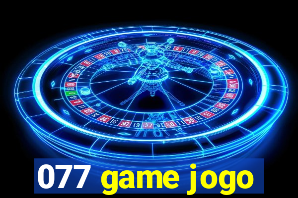 077 game jogo